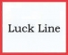 Luck Line 